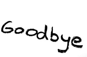 Word: "Goodbye"