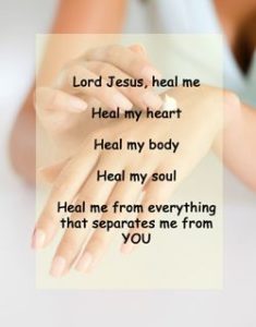 Quote - Heal Me: "Lord Jesus, Heal me..."