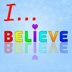 Words: "I Believe"