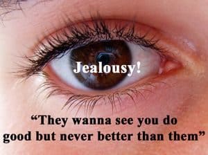 Image of a person's eye with quotation: Jealousy - They wanna see you..."