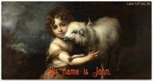 "His name is John"