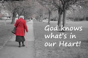 Statement: "God knows what's in our heart"