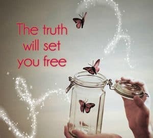 Quote: The truth will set you free