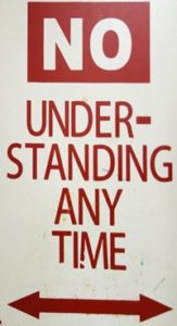 Sign: No Understanding...