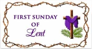 "First Sunday of Lent"
