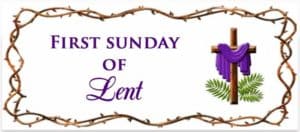 "First Sunday of Lent"