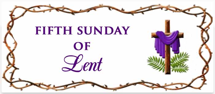 "Fifth Sunday of Lent"
