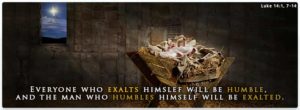 Exalt and be humbled