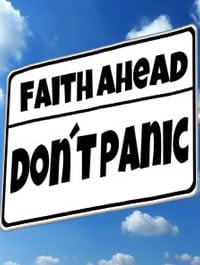 Faith, don't panic!